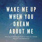 Wake Me up