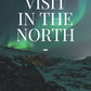 Vistit in the North